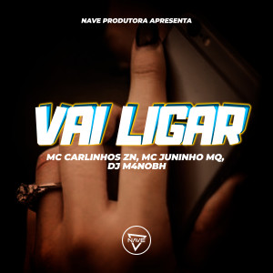Album Vai Ligar (Explicit) from Mc Carlinhos ZN