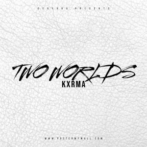 Kxrma的專輯Two Worlds