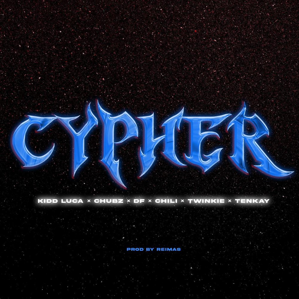 CYPHER (feat. Chubz, DF 4011, Chili, Twinkie & Tenkay) (Explicit)