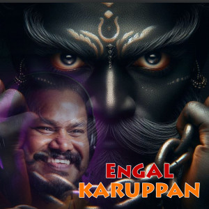 Listen to Engal Karuppan song with lyrics from Sanje Siva