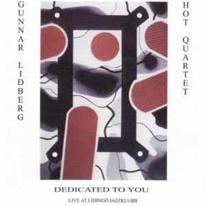 收聽Gunnar Lidberg Hot Quartet的Dedicated To You歌詞歌曲