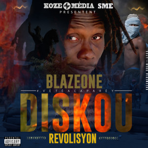 Dengarkan lagu Diskou Revolisyon (Explicit) nyanyian BLAZE ONE VETE dengan lirik