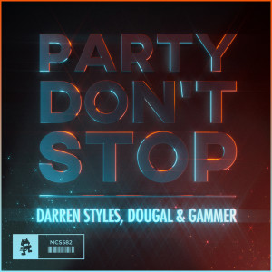 Dengarkan Party Don't Stop lagu dari Darren Styles dengan lirik