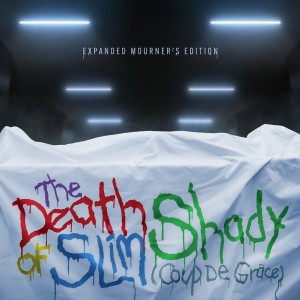 อัลบัม The Death of Slim Shady (Coup De Grâce) : Expanded Mourner’s Edition ศิลปิน Eminem