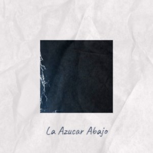 Album La Azucar Abajo from Various