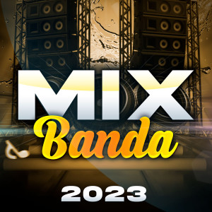 Various的專輯MIX Banda 2023