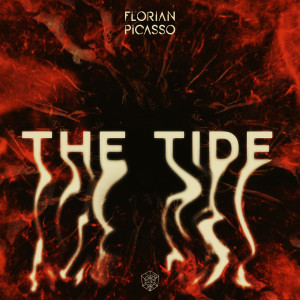Dengarkan lagu The Tide nyanyian Florian Picasso dengan lirik