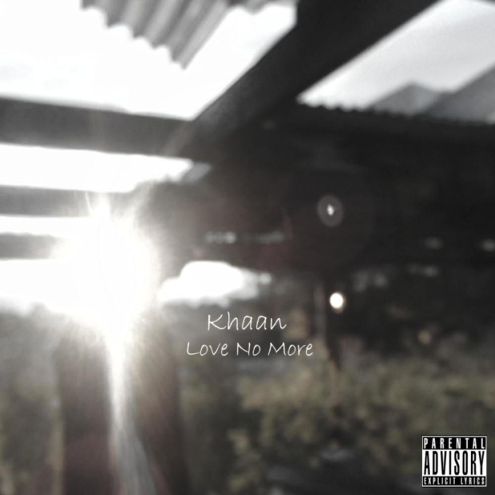 Love No More (Explicit)