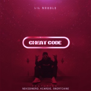 收聽Lil Noodle的Cheat Code (Explicit)歌詞歌曲