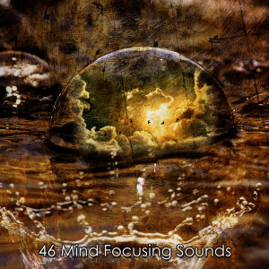 46 Mind Focusing Sounds