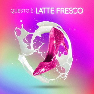 收听Latte Fresco的Questo è LATTE FRESCO歌词歌曲