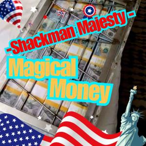 Shackman Majesty的專輯Magical Money