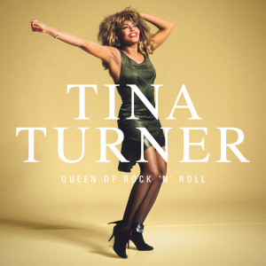 Tina Turner的專輯Queen Of Rock 'n' Roll