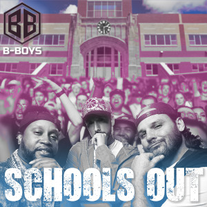 ดาวน์โหลดและฟังเพลง Schools Out พร้อมเนื้อเพลงจาก B-Boys