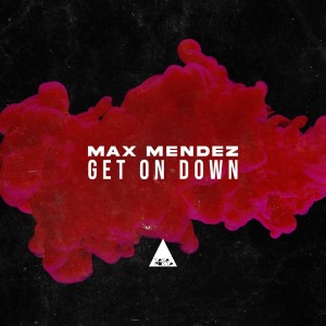 Max Mendez的專輯Get on Down