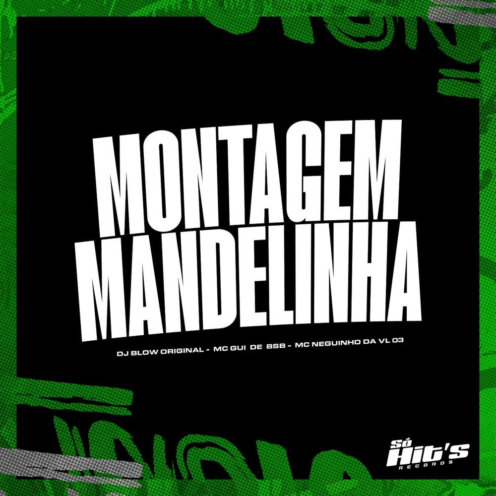 Montagem Mandelinha (Explicit)