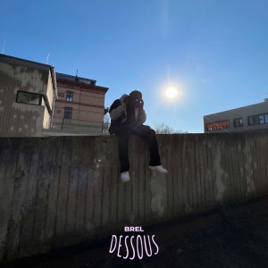 Listen to Dessous song with lyrics from Brel