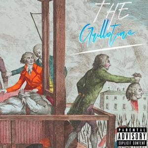 Bad Lungz的專輯The Guillotine (feat. Bad Lungz) (Explicit)