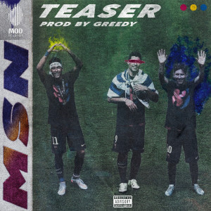 Listen to MSN (Explicit) song with lyrics from Teaser