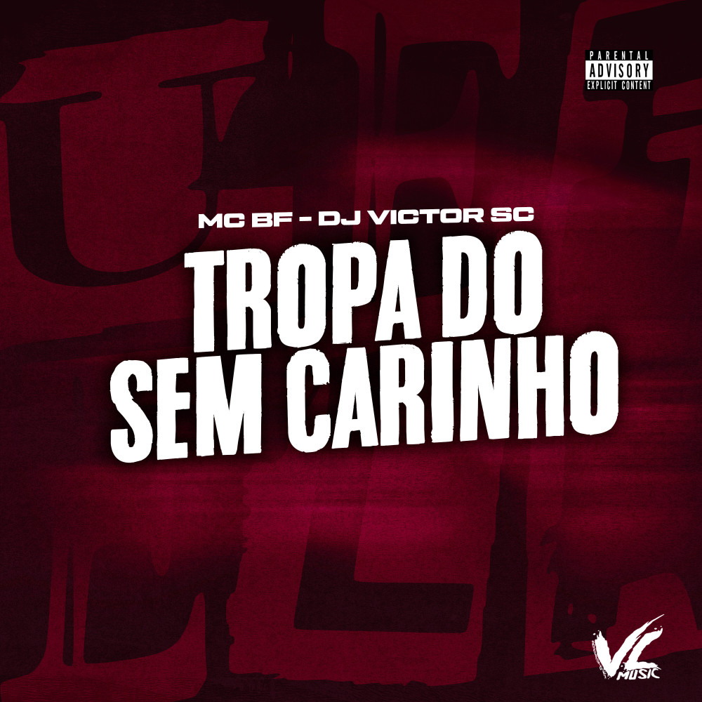 Tropa do Sem Carinho (Explicit)