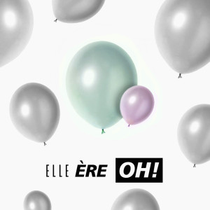 ดาวน์โหลดและฟังเพลง Oh! พร้อมเนื้อเพลงจาก elle ère