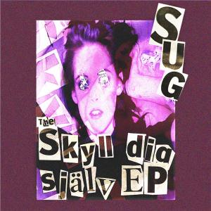 SuG的專輯The Skyll Dig Själv EP