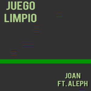 Listen to Juego Limpio song with lyrics from Joan