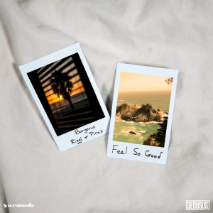 Dengarkan lagu Feel So Good nyanyian Borgeous dengan lirik