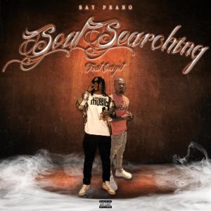 收聽Say Prano的Soul Searching (feat. Oniyst) (Explicit)歌詞歌曲