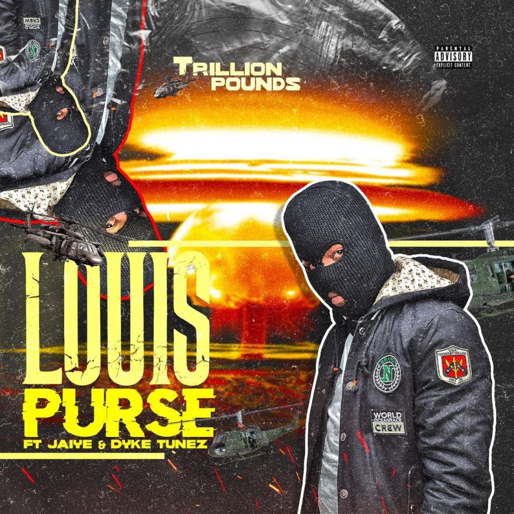 louis purse (feat. jaiye & dyketunez) (Explicit)