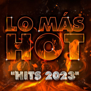 อัลบัม Lo Más Hot "Hits 2023" ศิลปิน Various