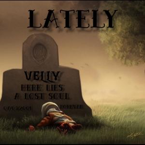 Album Lately (Explicit) oleh Velly