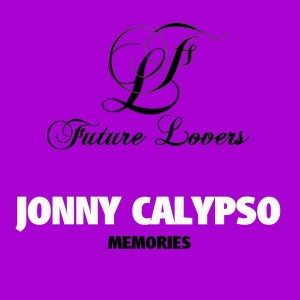 收聽Jonny Calypso的Memories歌詞歌曲