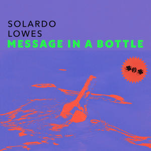 อัลบัม Message in a Bottle ศิลปิน Solardo
