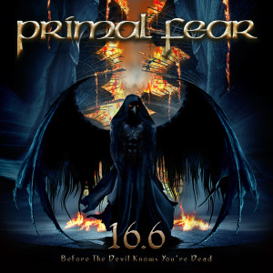Primal Fear的專輯16.6 (Before The Devil Knows You're Dead)