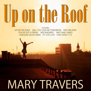 Album Up On The Roof from Mary Travers