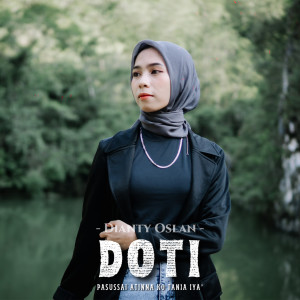 Listen to DOTI song with lyrics from Dianty Oslan