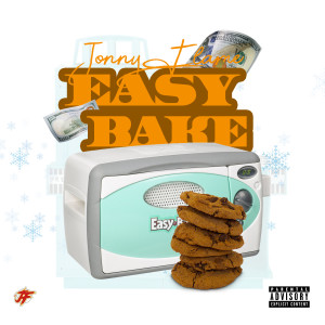 Listen to Easy Bake (Explicit) song with lyrics from Jonny Flame