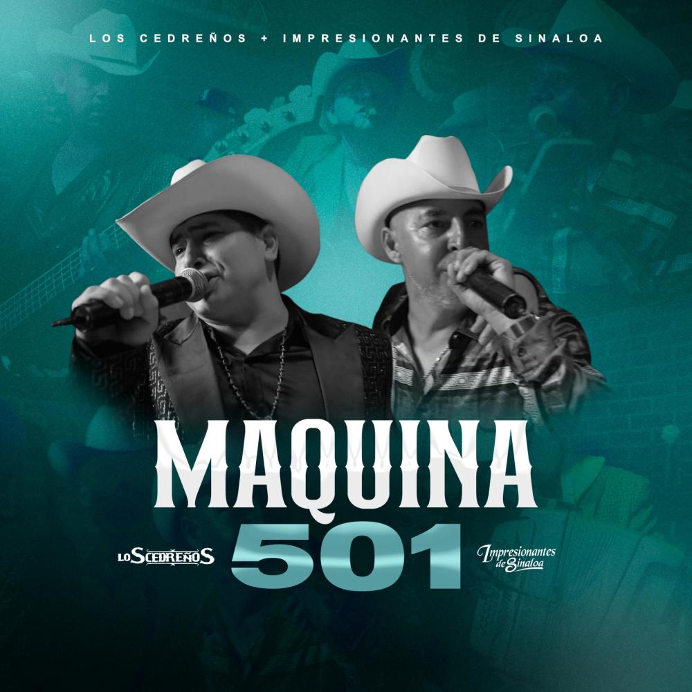 Maquina 501 (feat. Los Cedreños) (En vivo)