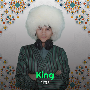 Listen to King song with lyrics from DJ Tab