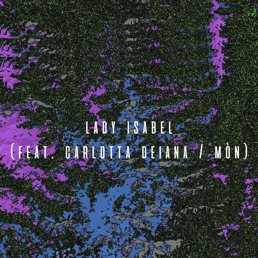 Lady Isabel (feat. Carlotta Deiana)
