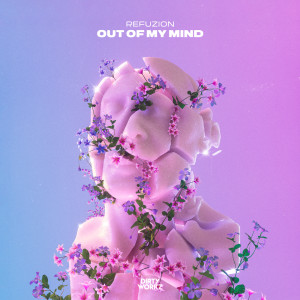 Refuzion的專輯Out Of My Mind