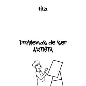 收聽Tita的Problemas de ser Artista (Explicit)歌詞歌曲