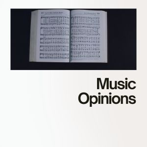 Music Opinions