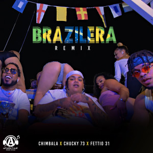 ดาวน์โหลดและฟังเพลง Brazilera (Remix) พร้อมเนื้อเพลงจาก CHIMBALA