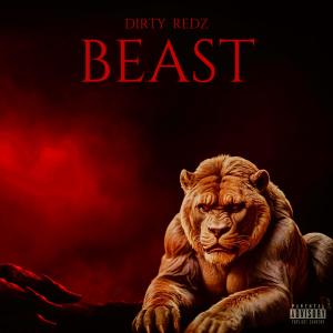 Dirty Redz的專輯Beast (Explicit)