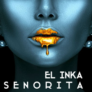 อัลบัม Senorita ศิลปิน El Inka