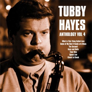 Tubby Hayes的專輯Anthology, Vol. 4