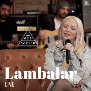 Ece Seçkin的专辑Lambalar (Live)