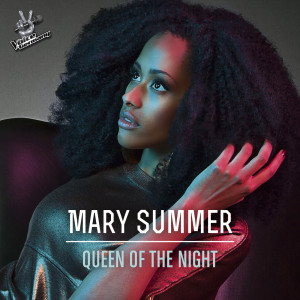 收聽Mary Summer的Queen Of The Night (From The Voice Of Germany)歌詞歌曲